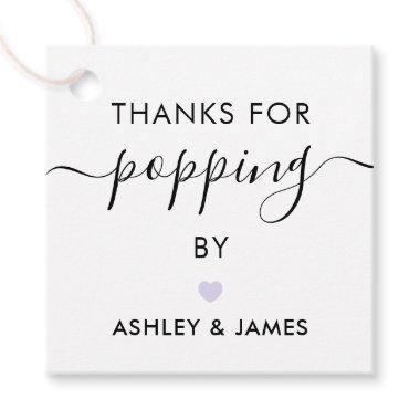 Thanks for Popping By Tags, Wedding Tag, Lavender Favor Tags