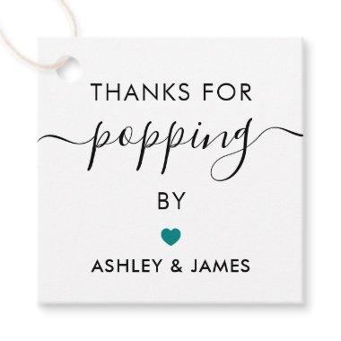 Thanks for Popping By Tags, Wedding Tag, Teal Favor Tags