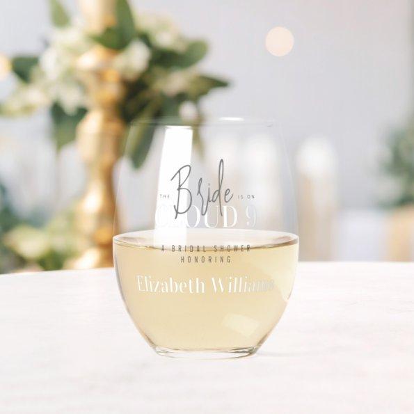The Bride is on Cloud 9 Bridal Shower Party Stemless Wine Glass