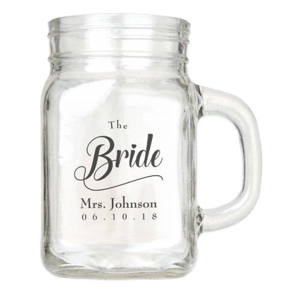 The Bride Mrs. Wedding Date Mason Jar