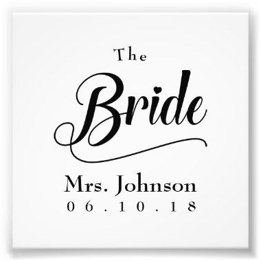 The Bride Mrs. Wedding Date Photo Print