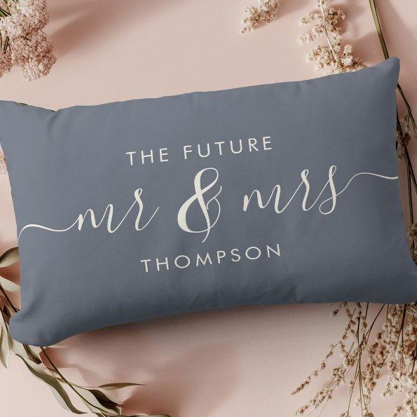 The Future Mr and Mrs Elegant Script Dusty Blue Lumbar Pillow
