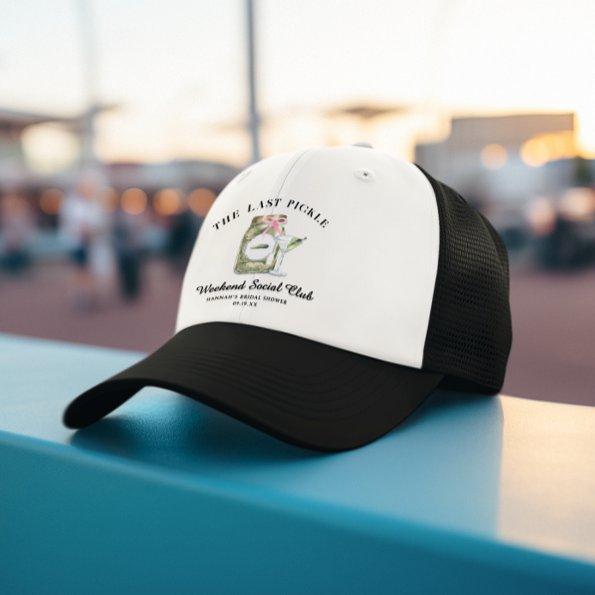 The Last Pickle | Bachelorette Weekend Trucker Hat
