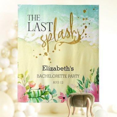 The last splash Bachelorette Party Backdrop