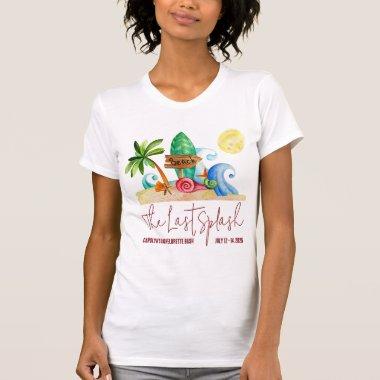 The Last Splash, Beach, Surfing Bachelorette Party T-Shirt