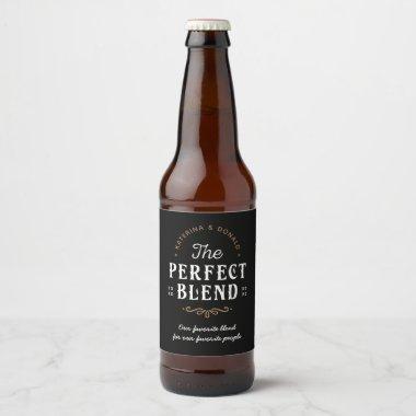The Perfect Blend Wedding Beer Bottle Label