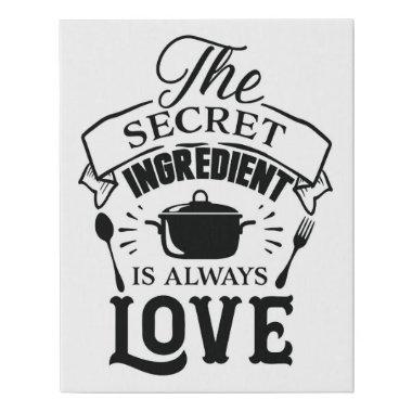 The Secret Ingredient Is Always Love - Wall Art