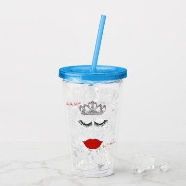 Tiara Party Where's My Lipstick Shower Party Acrylic Tumbler