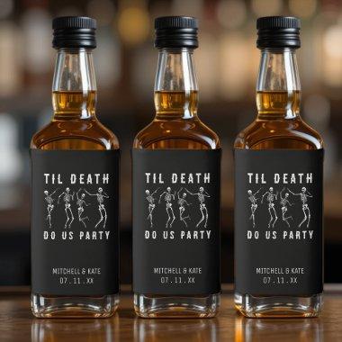 Til Death Do Us Party Skeleton Bachelorette Party Liquor Bottle Label