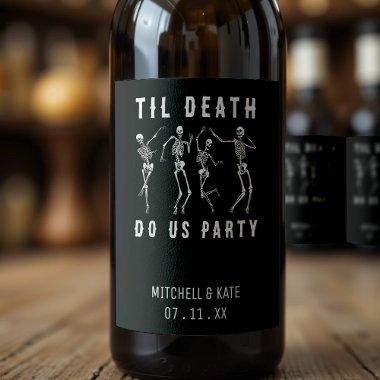 Til Death Do Us Party Skeleton Bachelorette Party Wine Label