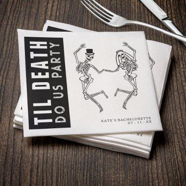 Til Death Do Us Party Skeleton Couple Bachelorette Napkins