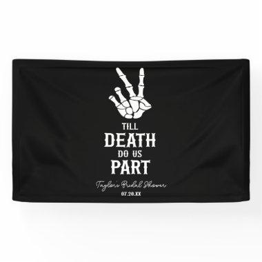 Till Death Do Us Part Skeleton Bridal Shower Banner