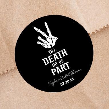 Till Death Do Us Part Skeleton Bridal Shower Classic Round Sticker