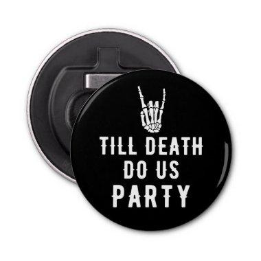 Till Death Do Us Party Black Skeleton Party Favors Bottle Opener