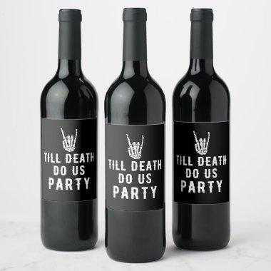 Till Death Do Us Party Black Skeleton Party Wine Label
