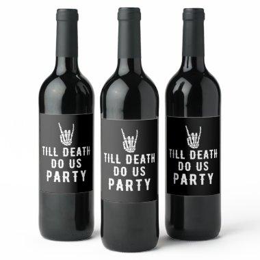 Till Death Do Us Party Black Skeleton Party Wine Label