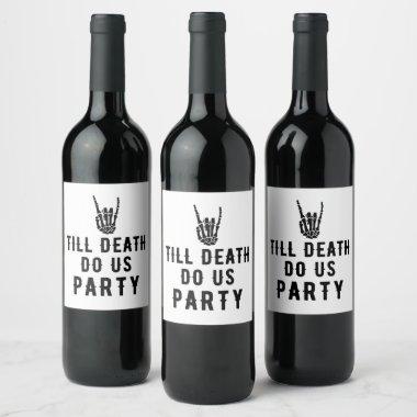 Till Death Do Us Party Bridal Shower Wine Label