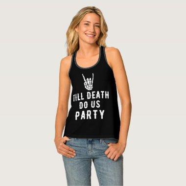 Till Death Do Us Party Skeleton Bridal Shower Tank Top