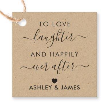 To Love Laughter and Happily Ever After Gift Tag
