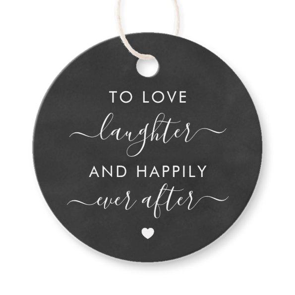To Love Laughter and Happily Ever After Gift Tag