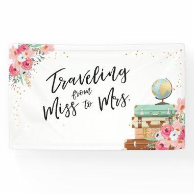 Traveling from Miss to Mrs Bridal shower banner