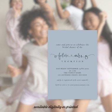 Trendy Future Mrs Bridal Dusty Blue Shower