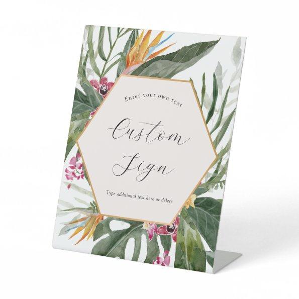 Tropical Floral Custom Text Sign