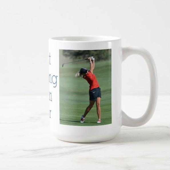Two-Photo Best Golfing Mom Ever Coffee Mug