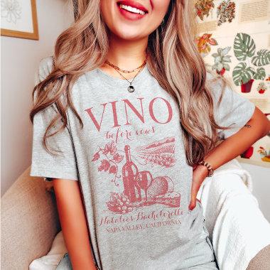 Vino Before Vows Bach Custom Winery Bachelorette T-Shirt
