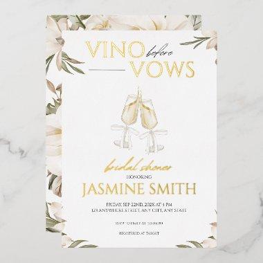 Vino before Vows Gold White Floral Bridal Shower Foil Invitations