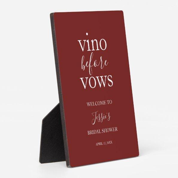 Vino Before Vows Welcome Sign Plaque