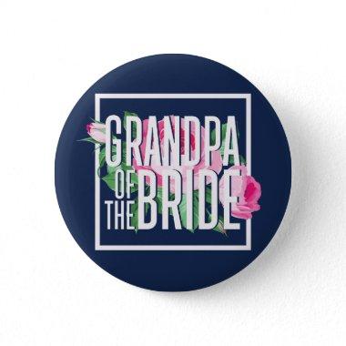 Vintage Pink Floral Rose Grandpa of The Bride Button