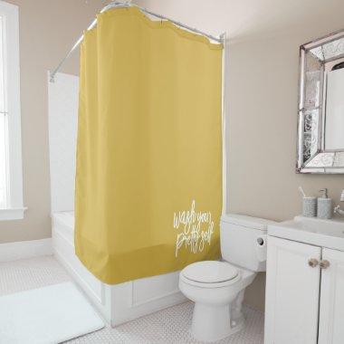 Wash Your Pretty Self Shower Curtain