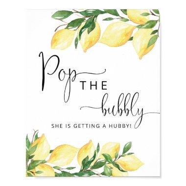 Watercolor Elegant Lemon Pop the Bubbly Sign