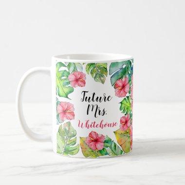 Watercolor Floral Tropical Future Mrs. Coffee Mug