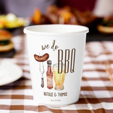 We do BBQ barbecue  couples shower Paper Cups