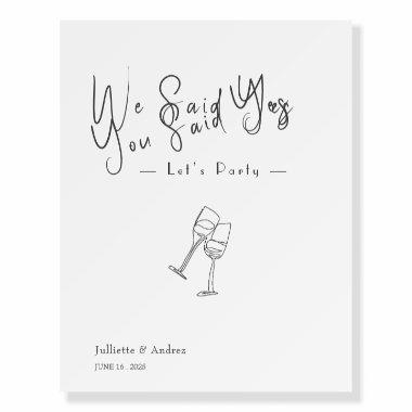 “We Said Yes” Minimalist Engagement Party Foam Board