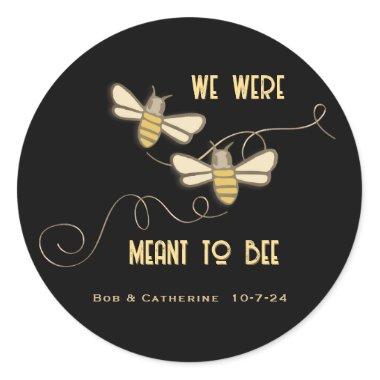 We Were Meant to Bee Bride & Groom Wedding Gold Classic Round Sticker