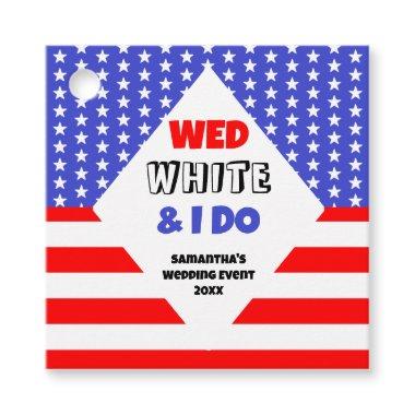 Wed, White & I Do Patriotic Wedding Event Favor Tags