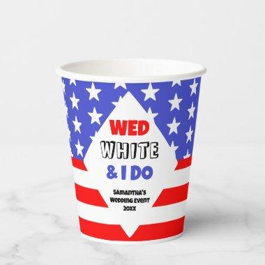 Wed, White & I Do Patriotic Wedding Event Paper Cups