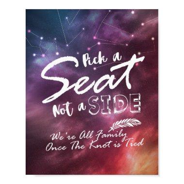 Wedding Pick A Seat Not A Side Stars Galaxy Nebula Poster