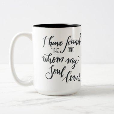 Wedding Quote Mug "I have found the one"