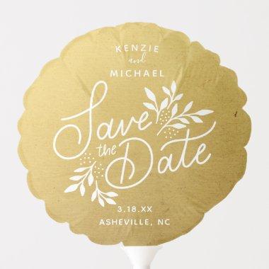 Wedding Save the Date Hand Lettered Botanical Gold Balloon