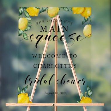 Welcome  Main squeeze Acrylic Sign