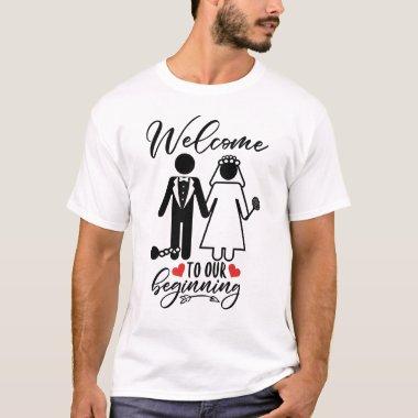 Welcome To New Beginnings Funny Novelty Wedding T-Shirt