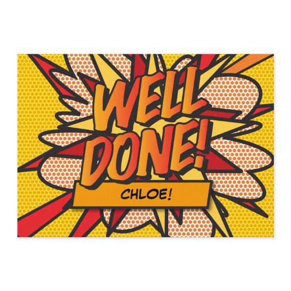 WELL DONE Name Fun Retro Comic Book Pop Art
