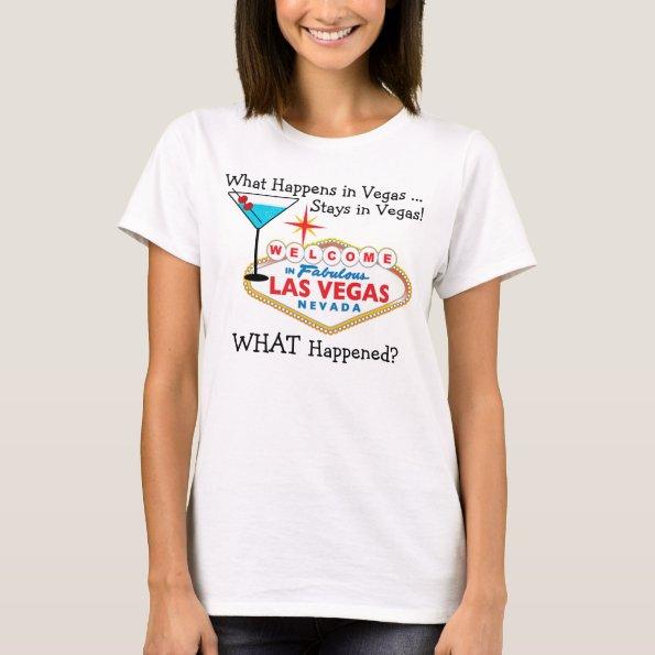 What Happens in Vegas by SRF T-Shirt