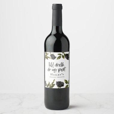 White Till Death Do Us Part Rose Bridal Shower Wine Label