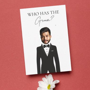 Who Has the Groom Funny Bachelorette Game Invitations
