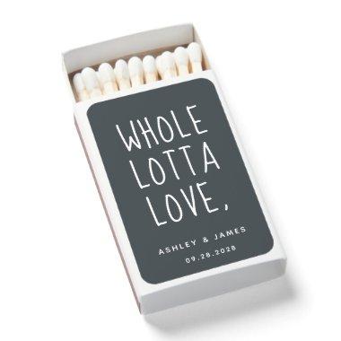 WHOLE LOTTA LOVE OffBlack Wedding Matchboxes